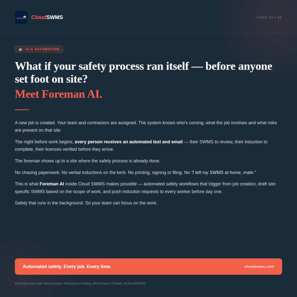What if your safety process ran itself before anyone set foot on site? Meet Foreman AI.