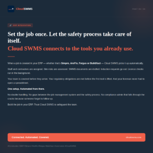 Set the job once. Cloud SWMS connects to the tools you already use.